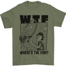 WTF Wheres the Fish Funny Fishing Fisherman Mens T-Shirt 100% Cotton Military Green