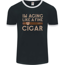 Fine Cigar Funny 40th 50th 60th 70th Birthday Mens Ringer T-Shirt FotL Black/White
