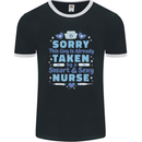 Taken By a Smart Nurse Funny Valentines Day Mens Ringer T-Shirt FotL Black/White