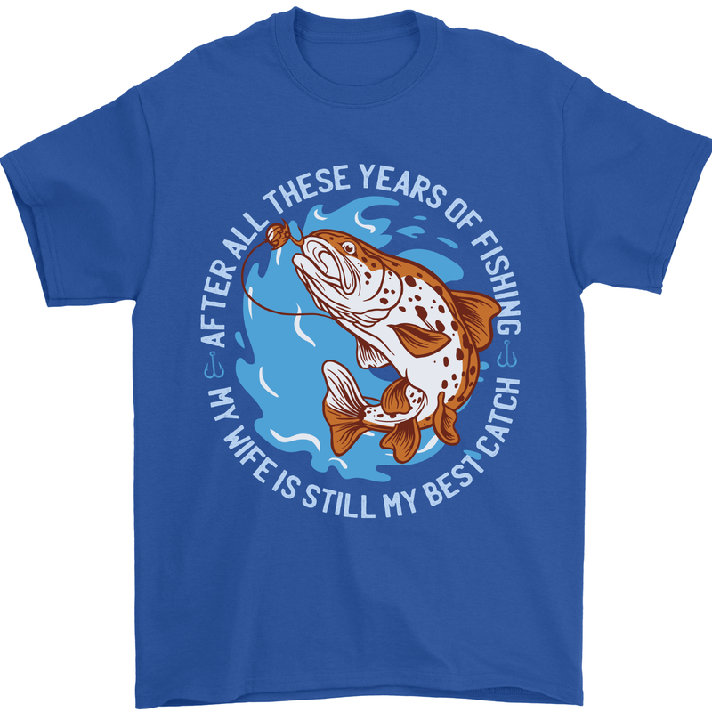 Wife is the Best Catch Funny Fishing Fisherman Mens T-Shirt 100% Cotton Royal Blue