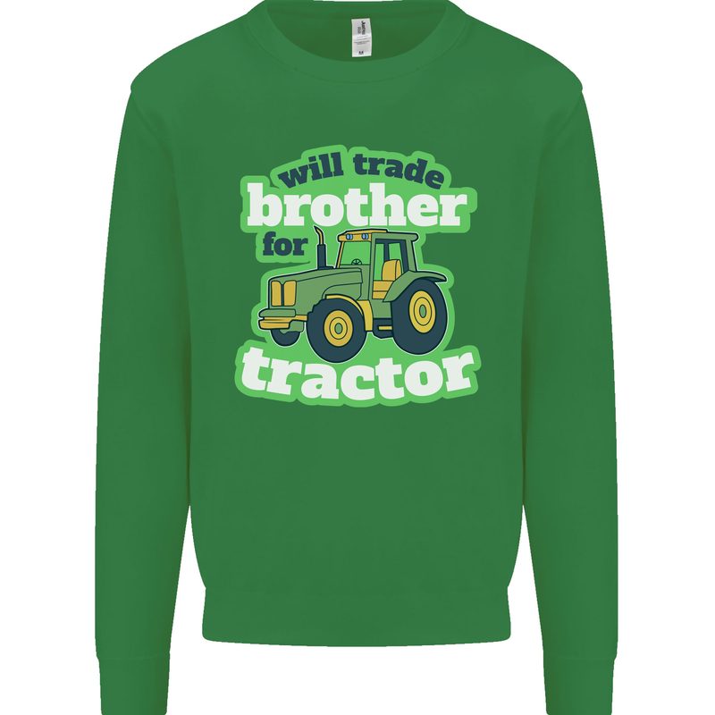 Will Trade Brother For Tractor Farmer Kids Sweatshirt Jumper Irish Green
