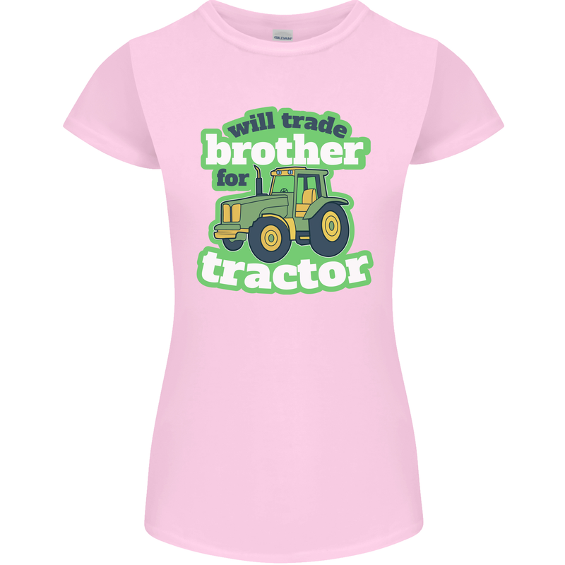 Will Trade Brother For Tractor Farmer Womens Petite Cut T-Shirt Light Pink