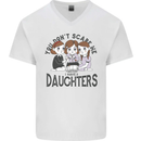 You Cant Scare Me I Have Daughters Fathers Day Mens V-Neck Cotton T-Shirt White