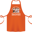 You Cant Scare Me I Have Daughters Mothers Day Cotton Apron 100% Organic Orange
