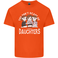 You Cant Scare Me I Have Daughters Mothers Day Kids T-Shirt Childrens Orange