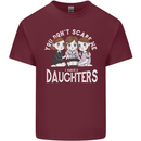 You Cant Scare Me I Have Daughters Mothers Day Mens Cotton T-Shirt Tee Top Maroon