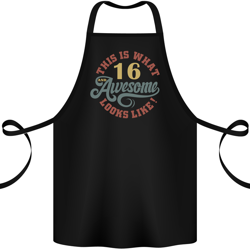16th Birthday 60 Year Old Awesome Looks Like Cotton Apron 100% Organic Black