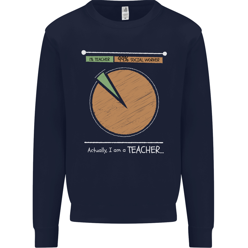 1% Teacher 99% Social Worker Teaching Kids Sweatshirt Jumper Navy Blue