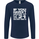 21st Birthday 21 Year Old Don't Grow Up Funny Mens Long Sleeve T-Shirt Navy Blue