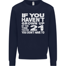 21st Birthday 21 Year Old Don't Grow Up Funny Mens Sweatshirt Jumper Navy Blue