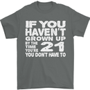 21st Birthday 21 Year Old Don't Grow Up Funny Mens T-Shirt 100% Cotton Charcoal