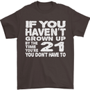 21st Birthday 21 Year Old Don't Grow Up Funny Mens T-Shirt 100% Cotton Dark Chocolate