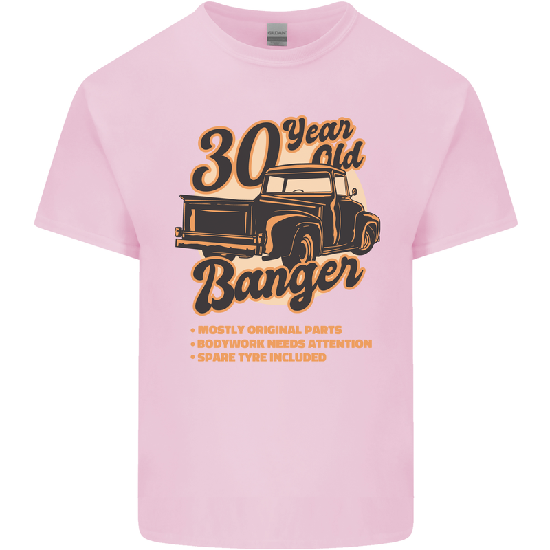 30 Year Old Banger Birthday 30th Year Old Mens Cotton T-Shirt Tee Top Light Pink