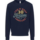 30th Birthday 30 Year Old Awesome Looks Like Mens Sweatshirt Jumper Navy Blue