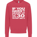 30th Birthday 30 Year Old Don't Grow Up Funny Mens Sweatshirt Jumper Heliconia