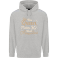 30th Birthday Queen Thirty Years Old 30 Mens 80% Cotton Hoodie Sports Grey