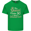 30th Birthday Queen Thirty Years Old 30 Mens Cotton T-Shirt Tee Top Irish Green