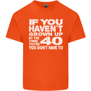 40th Birthday 40 Year Old Don't Grow Up Funny Mens Cotton T-Shirt Tee Top Orange