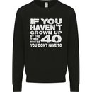 40th Birthday 40 Year Old Don't Grow Up Funny Mens Sweatshirt Jumper Black