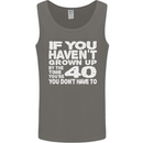 40th Birthday 40 Year Old Don't Grow Up Funny Mens Vest Tank Top Charcoal