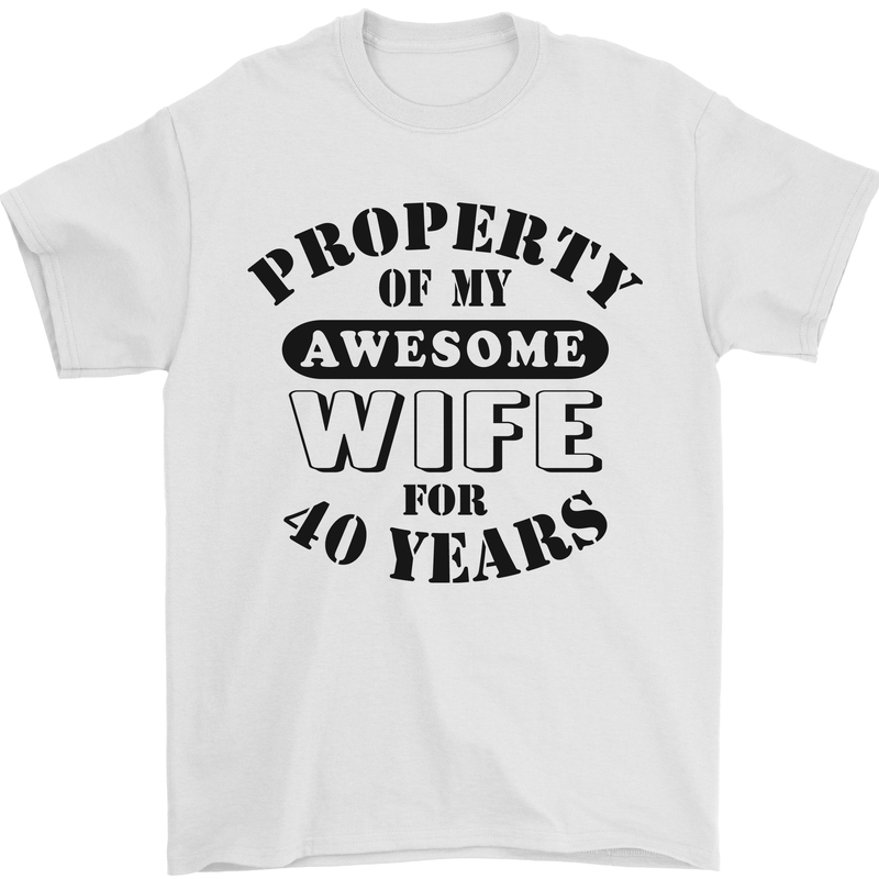 40th Wedding Anniversary 40 Year Funny Wife Mens T-Shirt 100% Cotton White