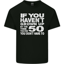 50th Birthday 50 Year Old Don't Grow Up Funny Mens Cotton T-Shirt Tee Top Black