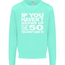 50th Birthday 50 Year Old Don't Grow Up Funny Mens Sweatshirt Jumper Peppermint