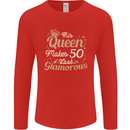 50th Birthday Queen Fifty Years Old 50 Mens Long Sleeve T-Shirt Red