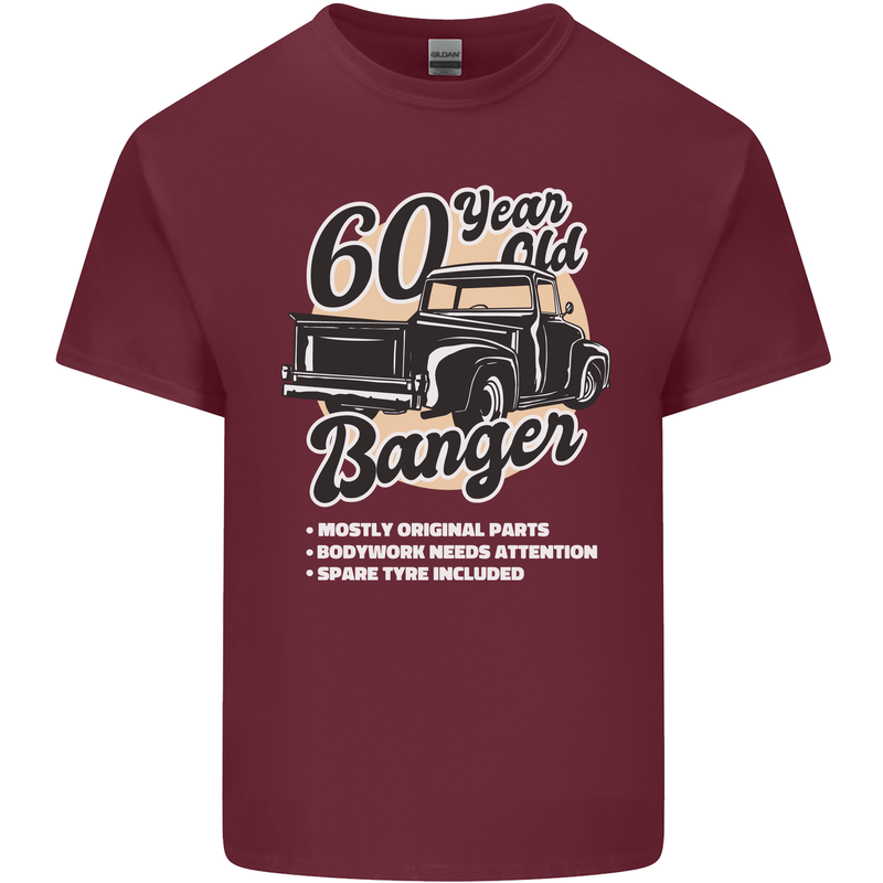 60 Year Old Banger Birthday 60th Year Old Mens Cotton T-Shirt Tee Top Maroon