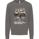 60 Year Old Banger Birthday 60th Year Old Mens Sweatshirt Jumper Charcoal