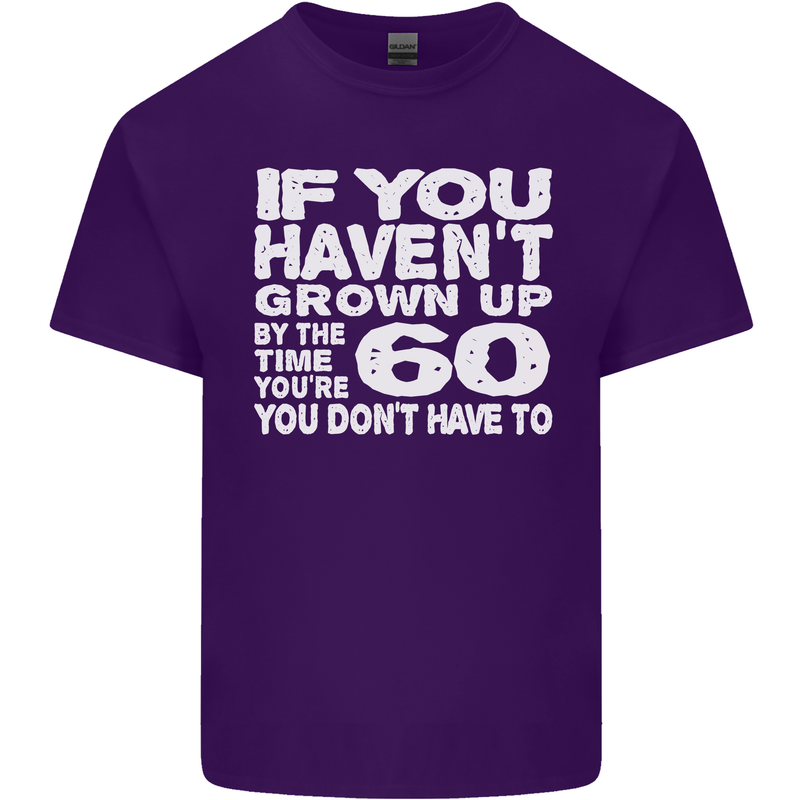 60th Birthday 60 Year Old Don't Grow Up Funny Mens Cotton T-Shirt Tee Top Purple