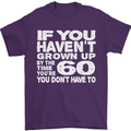 60th Birthday 60 Year Old Don't Grow Up Funny Mens T-Shirt 100% Cotton Purple