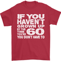 60th Birthday 60 Year Old Don't Grow Up Funny Mens T-Shirt 100% Cotton Red