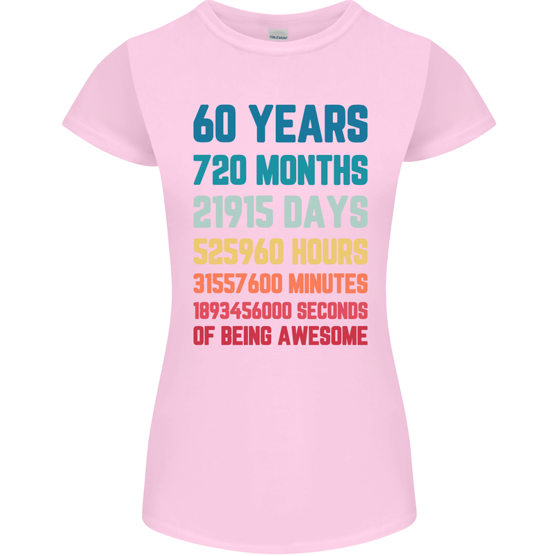 60th Birthday 60 Year Old Womens Petite Cut T-Shirt Light Pink