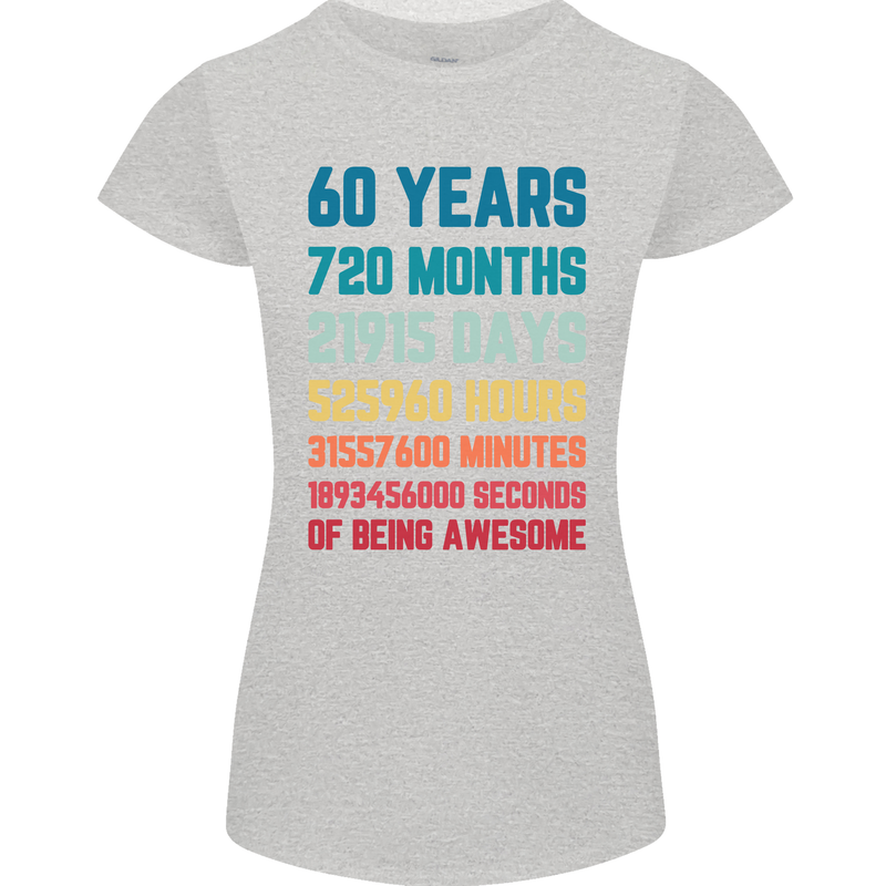 60th Birthday 60 Year Old Womens Petite Cut T-Shirt Sports Grey
