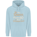 60th Birthday Queen Sixty Years Old 60 Mens 80% Cotton Hoodie Light Blue