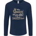60th Birthday Queen Sixty Years Old 60 Mens Long Sleeve T-Shirt Navy Blue