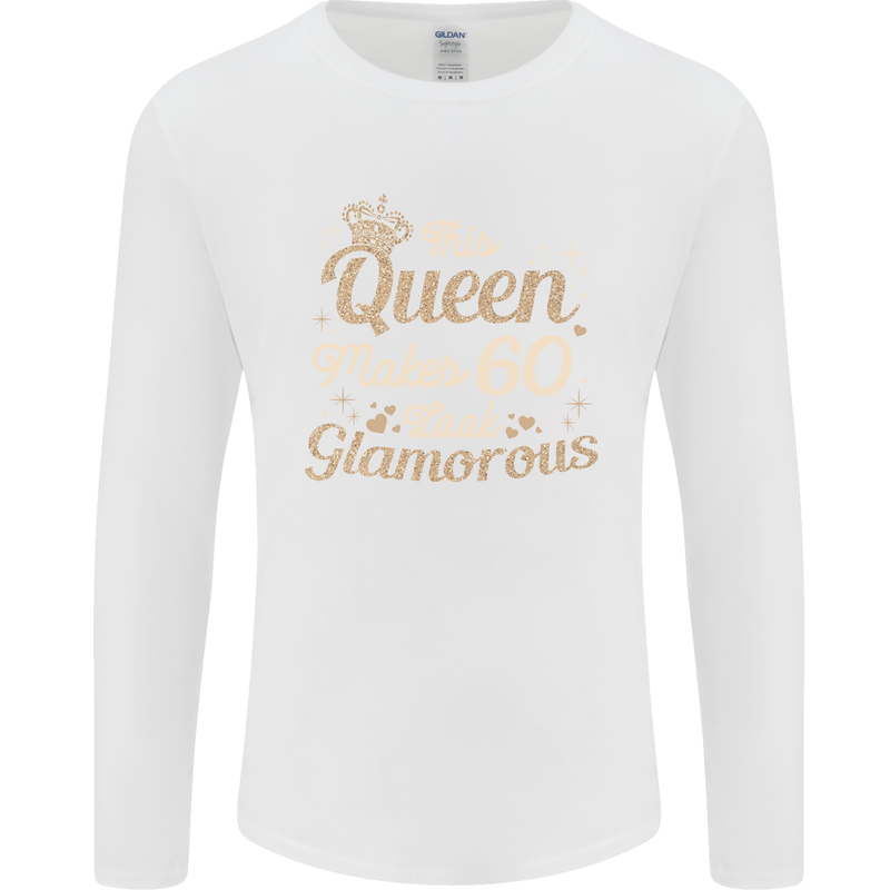 60th Birthday Queen Sixty Years Old 60 Mens Long Sleeve T-Shirt White