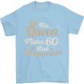 60th Birthday Queen Sixty Years Old 60 Mens T-Shirt Cotton Gildan Light Blue