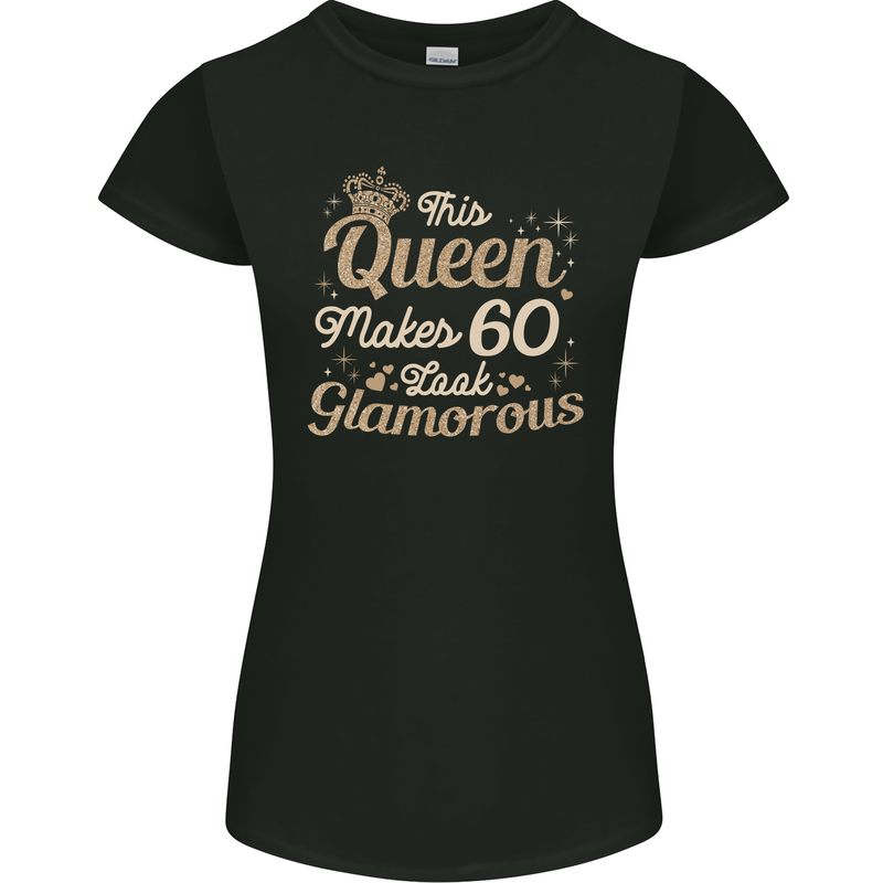 60th Birthday Queen Sixty Years Old 60 Womens Petite Cut T-Shirt Black