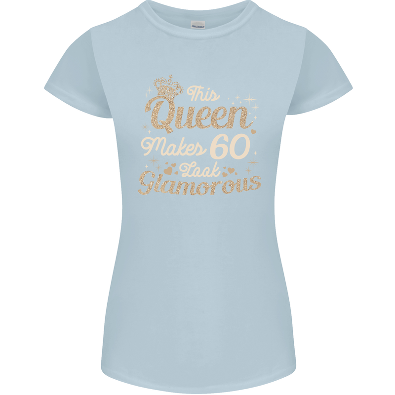 60th Birthday Queen Sixty Years Old 60 Womens Petite Cut T-Shirt Light Blue