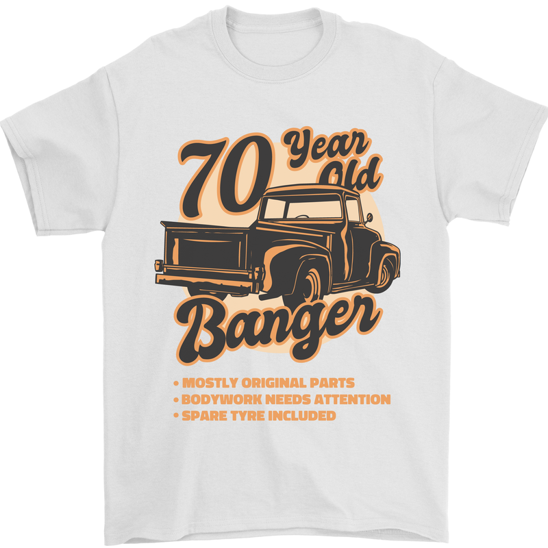 70 Year Old Banger Birthday 70th Year Old Mens T-Shirt 100% Cotton White