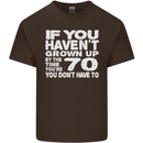 70th Birthday 70 Year Old Don't Grow Up Funny Mens Cotton T-Shirt Tee Top Dark Chocolate