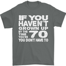 70th Birthday 70 Year Old Don't Grow Up Funny Mens T-Shirt 100% Cotton Charcoal