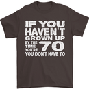 70th Birthday 70 Year Old Don't Grow Up Funny Mens T-Shirt 100% Cotton Dark Chocolate