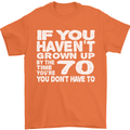 70th Birthday 70 Year Old Don't Grow Up Funny Mens T-Shirt 100% Cotton Orange