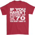 70th Birthday 70 Year Old Don't Grow Up Funny Mens T-Shirt 100% Cotton Red
