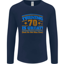 70th Birthday Turning 70 Is Great Year Old Mens Long Sleeve T-Shirt Navy Blue