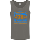 70th Birthday Turning 70 Is Great Year Old Mens Vest Tank Top Charcoal