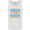 70th Birthday Turning 70 Is Great Year Old Mens Vest Tank Top White